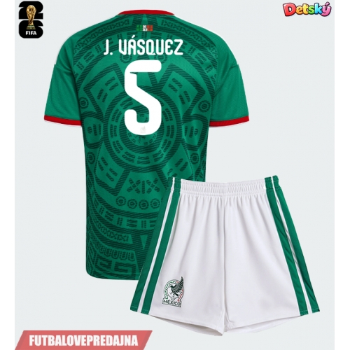 Lacne Dětský Futbalové dres Mexiko Johan Vasquez #5 MS 2026 Krátky Rukáv - Domáci (+ trenírky)